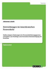 bokomslag Entwicklungen im innerdeutschen Fernverkehr