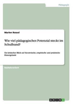 bokomslag Wie viel padagogisches Potenzial steckt im Schulhund?