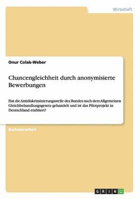 bokomslag Chancengleichheit durch anonymisierte Bewerbungen