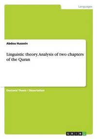 bokomslag Linguistic theory. Analysis of two chapters of the Quran