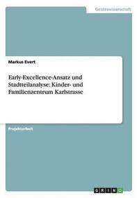 bokomslag Early-Excellence-Ansatz und Stadtteilanalyse