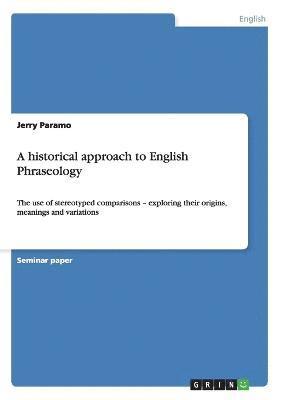 bokomslag historical approach to English Phraseology
