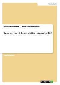 bokomslag Ressourcenreichtum als Wachstumsquelle?