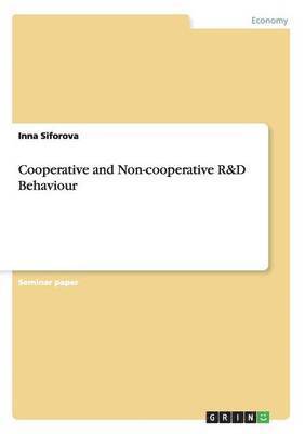 bokomslag Cooperative and Non-cooperative R&D Behaviour