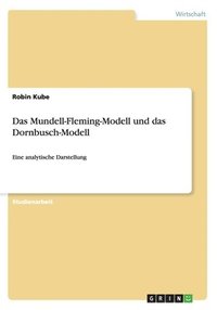 bokomslag Das Mundell-Fleming-Modell und das Dornbusch-Modell