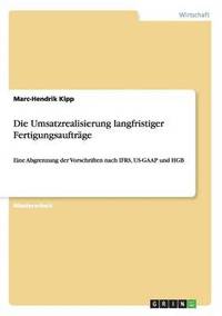 bokomslag Die Umsatzrealisierung langfristiger Fertigungsauftrge