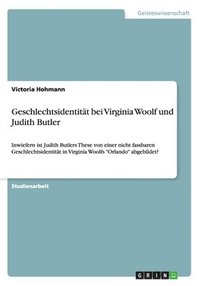 bokomslag Geschlechtsidentitt bei Virginia Woolf und Judith Butler