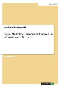 bokomslag Digital Marketing. Chancen und Risiken im internationalen Vertrieb