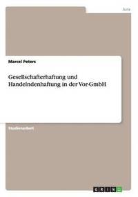 bokomslag Gesellschafterhaftung Und Handelndenhaftung in Der VOR-Gmbh