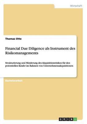 Financial Due Diligence als Instrument des Risikomanagements 1