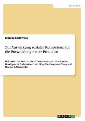 Zur Auswirkung sozialer Kompetenz auf die Entwicklung neuer Produkte 1