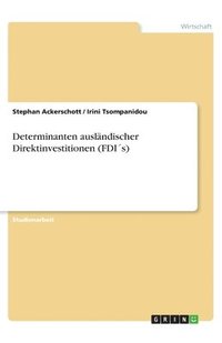 bokomslag Determinanten ausländischer Direktinvestitionen (FDI¿s)