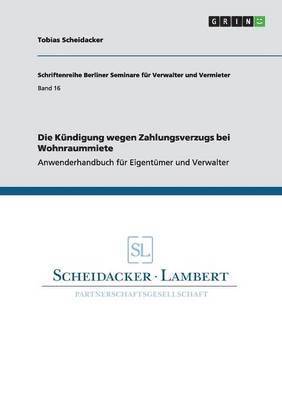 bokomslag Die Kndigung wegen Zahlungsverzugs bei Wohnraummiete