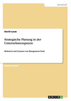 Strategische Planung in der Unternehmenspraxis 1