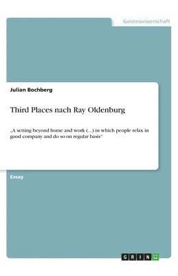 Third Places nach Ray Oldenburg 1