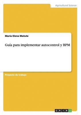 bokomslag Guia para implementar autocontrol y BPM