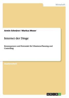 Markus Moser, Armin Schnürer - Internet der Dinge, Häftad