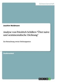 bokomslag Analyse Von Friedrich Schillers Uber Naive Und Sentimentalische Dichtung