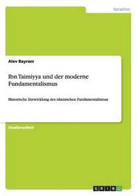 bokomslag Ibn Taimiyya und der moderne Fundamentalismus
