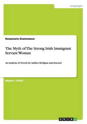 The Myth of The Strong Irish Immigrant Servant Woman 1