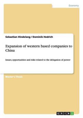 Sebastian Hindelang, Dominik Hedrich - Expansion of western based companies to China, Häftad