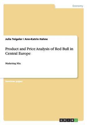 bokomslag Product and Price Analysis of Red Bull in Central Europe