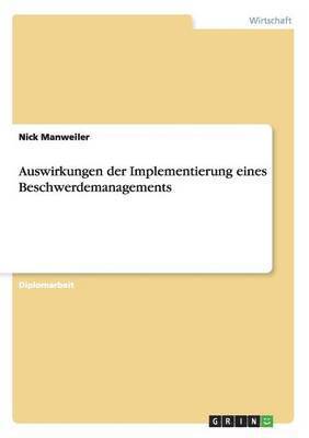 Nick Manweiler - Auswirkungen der Implementierung eines Beschwerdemanagements, Häftad