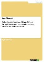 bokomslag Risikobeurteilung Von Aktien. Haben Ratinganderungen Von Anleihen Einen Einflu Auf Den Aktienkurs?