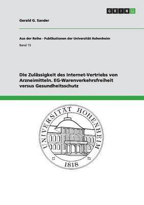 Gerald G Sander, Gerald G. Sander - Zulässigkeit des Internet-Vertriebs von Arzneimitteln. EG-Warenverkehrsfreiheit versus Gesundheitsschutz, Häftad