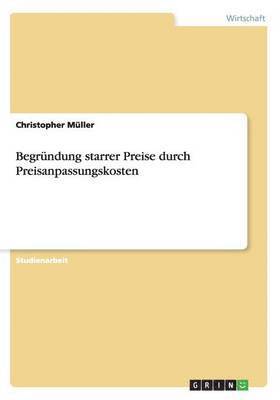 bokomslag Begründung starrer Preise durch Preisanpassungskosten