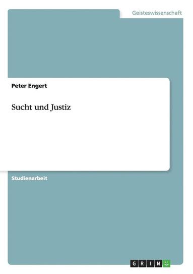 bokomslag Sucht Und Justiz