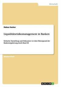 bokomslag Liquiditatsrisikomanagement in Banken