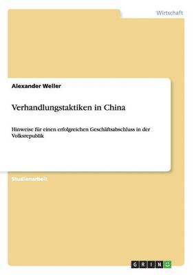 Alexander Weller - Verhandlungstaktiken in China, Häftad