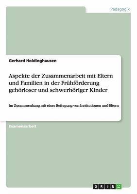 bokomslag Aspekte der Zusammenarbeit mit Eltern und Familien in der Frhfrderung gehrloser und schwerhriger Kinder