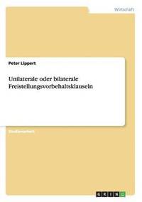 bokomslag Unilaterale oder bilaterale Freistellungsvorbehaltsklauseln