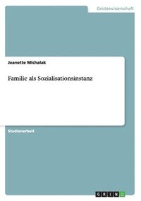bokomslag Familie als Sozialisationsinstanz