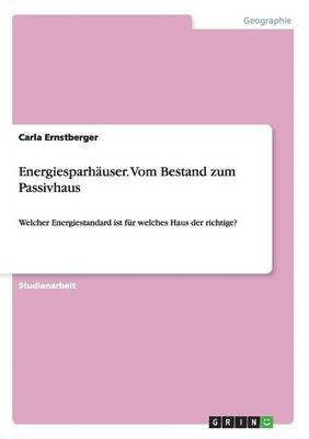 Energiesparhuser. Vom Bestand zum Passivhaus 1