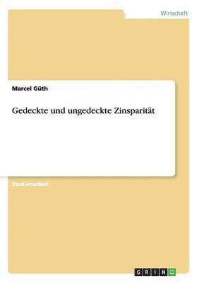 bokomslag Gedeckte und ungedeckte Zinsparität