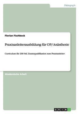 bokomslag Praxisanleiterqualifizierung fr OP/ Ansthesie