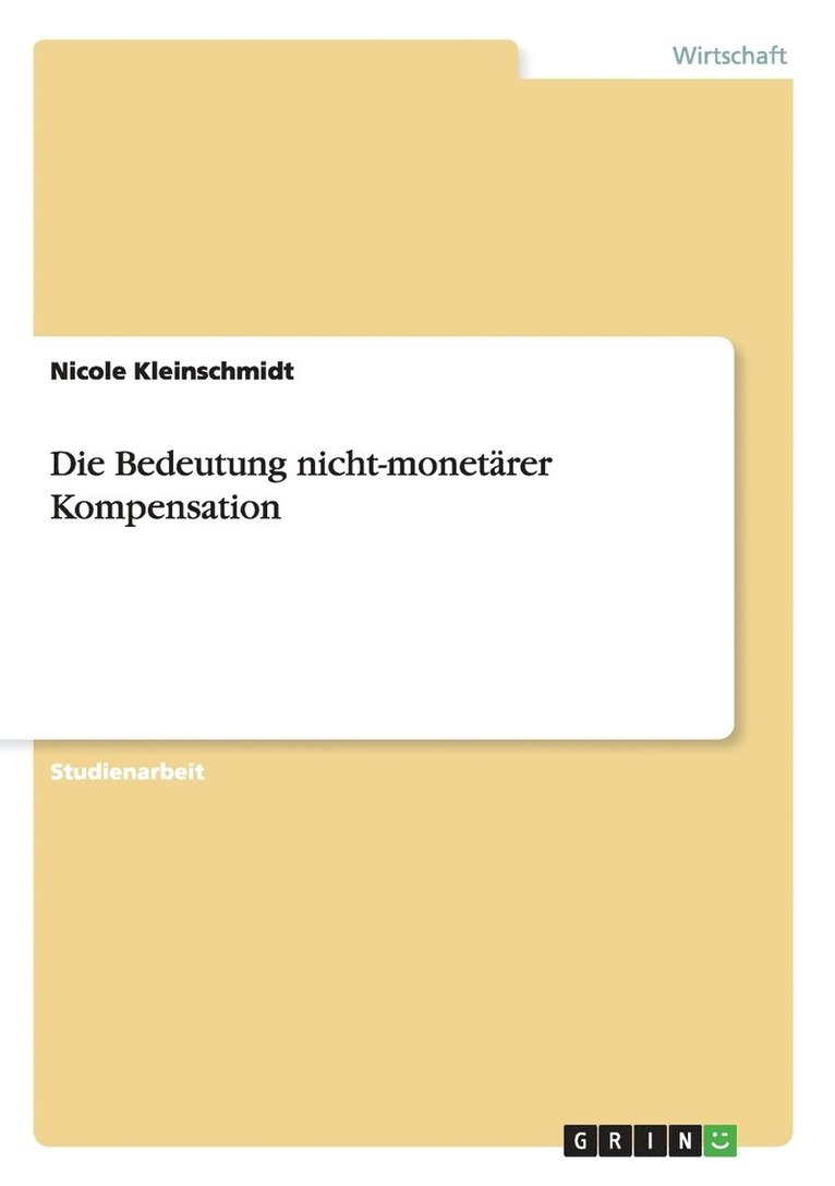 Nicole Kleinschmidt - Bedeutung nicht-monetärer Kompensation, Häftad