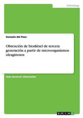 bokomslag Obtencin de biodisel de tercera generacin a partir de microorganismos oleaginosos