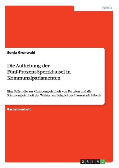 bokomslag Aufhebung der Fünf-Prozent-Sperrklausel in Kommunalparlamenten