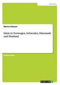 bokomslag Islam in Norwegen, Schweden, Dänemark und Finnland