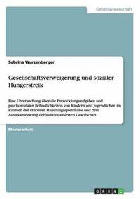 bokomslag Psychosoziale Befindlichkeiten von Kindern und Jugendlichen im Rahmen erhhter Handlungsspielrume und einer individualisierten Gesellschaft