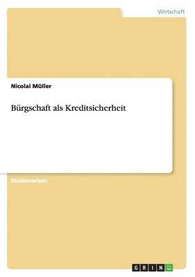 Nicolai Müller - Bürgschaft als Kreditsicherheit, Häftad