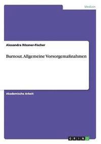 bokomslag Burnout. Allgemeine Vorsorgemaßnahmen