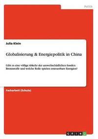bokomslag Globalisierung & Energiepolitik in China