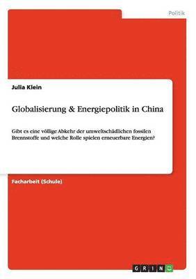 Globalisierung & Energiepolitik in China 1