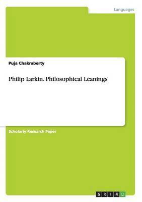 bokomslag Philip Larkin. Philosophical Leanings