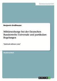 bokomslag Militrseelsorge bei der Deutschen Bundeswehr. Universale und partikulare Regelungen